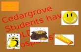 Cedargrove Students have GOLDen Prospects!. Golden Rule (Give of Yourself) Follow (FTD) Teacher Directions. Line up Quietly. (FTD) Listen Attentively.