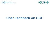 User Feedback on GCI. Sources Users Voices … How to Register data Cannot find data! Cannot find data I registered! Please, some ranking mechanism like.