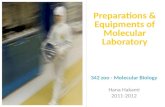 Preparations & Equipments of Molecular Laboratory 342 zoo - Molecular Biology Hana Hakami 2011-2012.