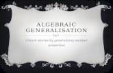 ALGEBRAIC GENERALISATION Unlock stories by generalising number properties.