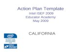 Action Plan Template Intel ISEF 2009 Educator Academy May 2009 CALIFORNIA.