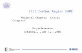 Sergio Benedetto Istanbul, June 12, 2006 IEEE ComSoc Region EAME Regional Chapter Chairs Congress.