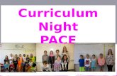 Curriculum Night PACE Program of Accelerated Curriculum and Enrichment.