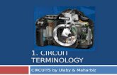 1. CIRCUIT TERMINOLOGY CIRCUITS by Ulaby & Maharbiz.