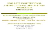 2008 LSTA INSTITUTIONAL LITERACY GRANT APPLICATION WORKSHOP PRESENTED BY Marcia Smith-Woodard, Special Services Consultant, Library Development Office.