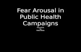 Fear Arousal in Public Health Campaigns F14 H 571 by Molly Elliott.
