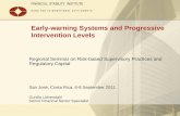 Early-warning Systems and Progressive Intervention Levels Regional Seminar on Risk-based Supervisory Practices and Regulatory Capital San José, Costa Rica,
