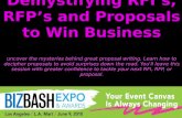 Demystifying RFI’s, RFP’s and Proposals to Win Business uncover the mysteries behind great proposal writing. Learn how to decipher proposals to avoid surprises.