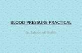 BLOOD PRESSURE PRACTICAL Dr. Zahoor Ali Shaikh 1.