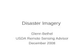Disaster Imagery Glenn Bethel USDA Remote Sensing Advisor December 2008.