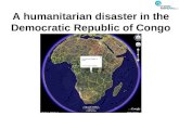 A humanitarian disaster in the Democratic Republic of Congo.