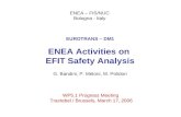 EUROTRANS – DM1 ENEA Activities on EFIT Safety Analysis ENEA – FIS/NUC Bologna - Italy WP5.1 Progress Meeting Tractebel / Brussels, March 17, 2006 G. Bandini,