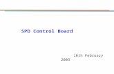 SPD Control Board 16th February 2005. SPD Control Board (VFE control and SPD multiplicity) VFE’s control (I2C communication: SDA,SCL; clock; reset/trigger.