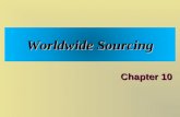 Worldwide Sourcing Chapter 10. Impact of Globalization  Interdependence  Connectivity  Integration of economies  Social  Technical  Political 2.