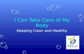 I Can Take Care of My Body Keeping Clean and Healthy.