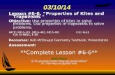 03/10/14 Lesson #6-6, “Properties of Kites and Trapezoids " Objective: Use properties of kites to solve problems. Use properties of trapezoids to solve.