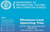 Minimum-Cost Spanning Tree CS 110: Data Structures and Algorithms First Semester, 2010-2011.