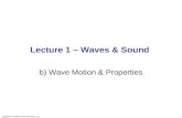 Copyright © 2009 Pearson Education, Inc. Lecture 1 – Waves & Sound b) Wave Motion & Properties.