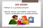 What is a predicament?  Write down one NEW (not from class) example of a predicament DO NOW!