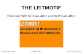 THE LEITMOTIF Personal Path for Evaluation and Self Evaluation Alice Romano FORM VA a.s. 2012-2013.