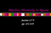 Absolute Monarchy In Russia Section 17*5 pp. 431-435.