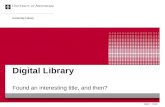 Digital Library Found an interesting title, and then? University Library next = click.