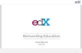 Reinventing Education Anant Agarwal edX.org 1. Courtesy Eric Klopfer 2.