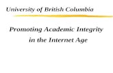 University of British Columbia Promoting Academic Integrity in the Internet Age.