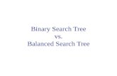 Binary Search Tree vs. Balanced Search Tree. Why care about advanced implementations? Same entries, different insertion sequence: 10,20,30,40,50,60,70,