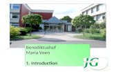 Benediktushof Maria Veen 1. Introduction. Working: Vocational training center Sheltered work shop Benediktushof: Living: Children, adolescents, adults,