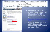 American Recovery & Reinvestment Act (ARRA) Quarterly Reporting Instructions Navigate to the State Department of Education’s CT Recovery web site at .