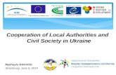 1 Cooperation of Local Authorities and Civil Society in Ukraine Mykhaylo NAKHOD, Strasbourg, June 5, 2014.
