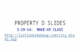 PROPERTY D SLIDES 3-19-14: MAKE-UP CLASS .