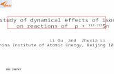 BNU 200707 The study of dynamical effects of isospin on reactions of p + 112-132 Sn Li Ou and Zhuxia Li (China Institute of Atomic Energy, Beijing 102413)