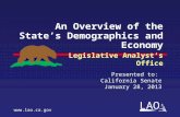 LAO An Overview of the State’s Demographics and Economy Legislative Analyst’s Office  Presented to: California Senate January 28, 2013.