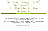 A Distributed and Efficient Flooding Scheme Using 1-Hop Information in Mobile Ad Hoc Networks IEEE TRANSACTIONS ON PARALLEL AND DISTRIBUTED SYSTEMS, VOL.