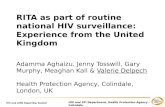 HIV and STI Department, Health Protection Agency - Colindale HIV and AIDS Reporting System RITA as part of routine national HIV surveillance: Experience.