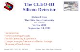 Vertex 2001, CLEO III, 09/24/01Richard Kass, Ohio State University 1 The CLEO-III Silicon Detector Richard Kass The Ohio State University Kass.1@osu.edu.