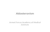 Aldosteronism Armed Forces Academy of Medical Sciences.