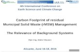 Adele Clausen Carbon Footprint of rMSW Management Carbon Footprint of residual Municipal Solid Waste (rMSW) Management - The Relevance of Background Systems.