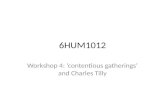 6HUM1012 Workshop 4: ‘contentious gatherings’ and Charles Tilly.