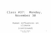 Class #37: Monday, November 301 Human influences on climate (continued)