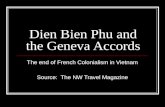 Dien Bien Phu and the Geneva Accords The end of French Colonialism in Vietnam Source: The NW Travel Magazine.