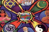 Chapter 7 Religion. What is religion and what role does it play in culture? Religion- set of beliefs and practices that order your life –Creates ideas.
