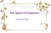 M3 U7 LESSON 1-2 The Spirit of Explorers Grammar.