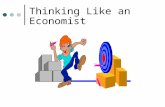 Thinking Like an Economist. Economics Economics is a social science which attempts to explain the behavior and interactions of economic actors in terms.