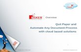 © Esker 2011 Overview Quit Paper and Automate Any Document Process with cloud based solutions FSID 2011 CORPORATE PRESENTATION.