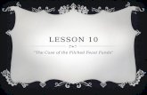 LESSON 10 “The Case of the Filched Feast Funds”. PREPOSITIONAL PHRASES  A preposition shows the relationship of a noun or pronoun to another word in.