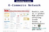 Copyright 2007, Prentice-Hall, Inc. 14-1 E-Commerce Network Rusbiz.com is a global B2B portal offering trade leads, a marketplace, e-catalog, and more.