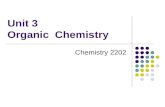 Unit 3 Organic Chemistry Chemistry 2202 Introduction Organic Chemistry is the study of the molecular compounds of carbon. eg. CH 4 CH 3 OHCH 3 NH 2 Organic.
